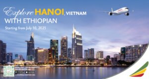 Ethiopian sets date to start 4x weekly flights to Hanoi