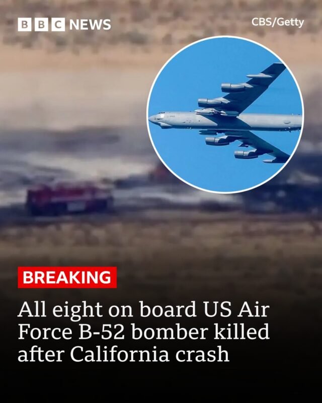 All Eight On Board US Air Force B-52 Bomber Killed After California Crash All Eight On Board US Air Force B-52 Bomber Killed After California Crash